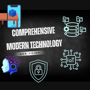 Comprehensive Modern Technology Guide